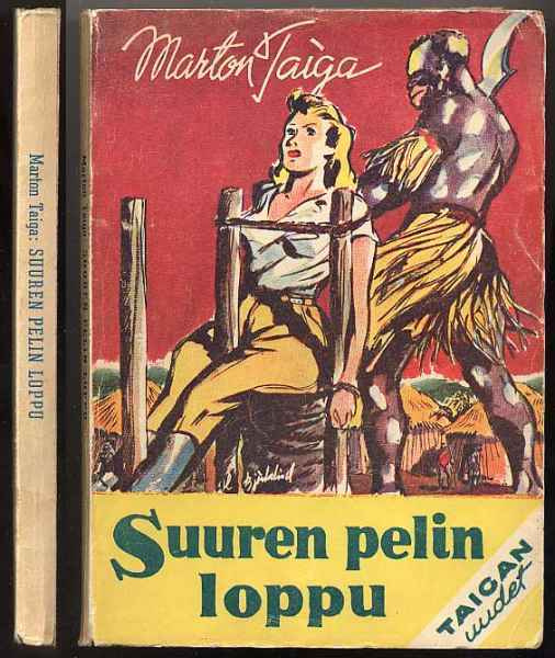 Taiga, Marton: Suuren pelin loppu (1.p.,nid., 1945)