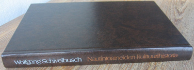 Wolfgang Schivelbusch: Nautintoaineiden kulttuurihistoria