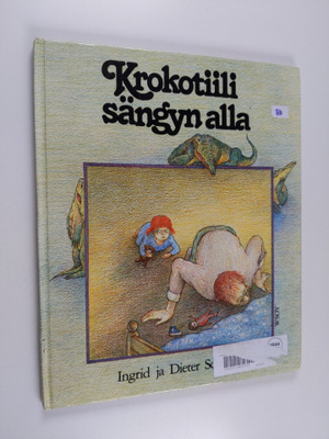 Dieter Schubert ym. : Krokotiili sängyn alla
