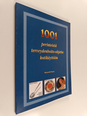 Maxwell Stein : 1001 perinteistä terveydenhoito-ohjetta k...