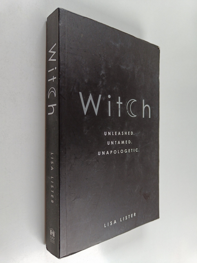 Lisa Lister : Witch - Unleashed. Untamed. Unapologetic.