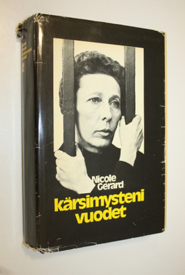 Nicole Gerard : Kärsimysteni vuodet