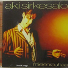Aki Sirkesalo • Mielenrauhaa CD - pikkukuva 1