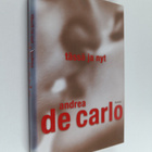 Andrea De Carlo : Tässä ja nyt - pikkukuva 1