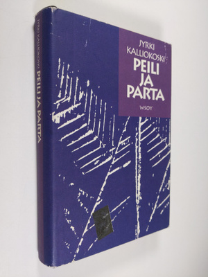 Jyrki Kalliokoski : Peili ja parta : tarinoita