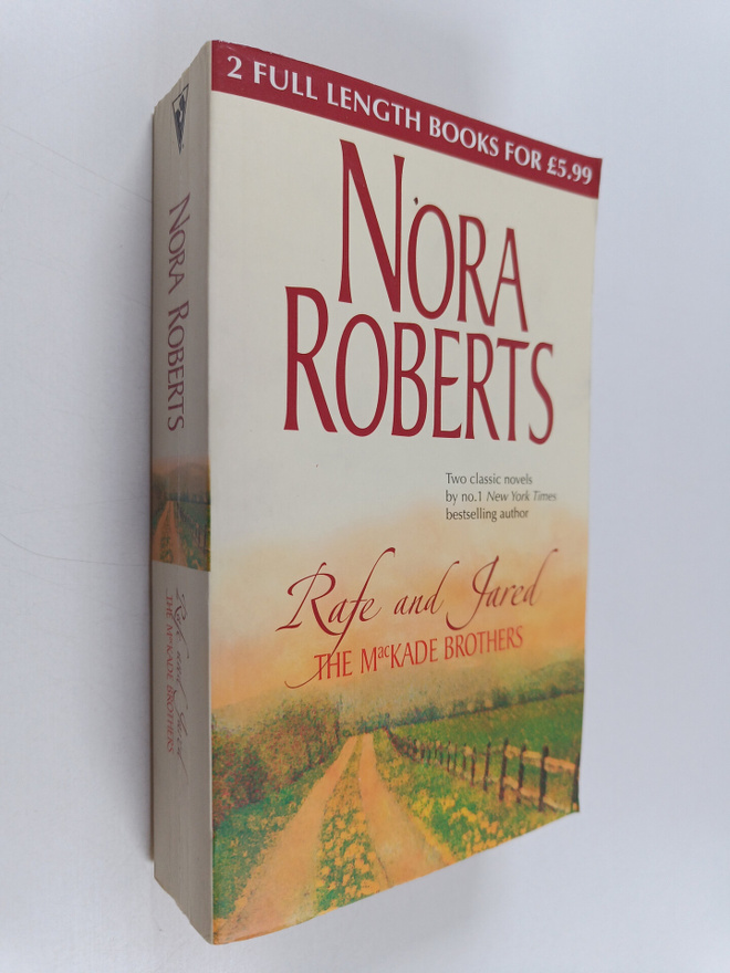 Nora Roberts : Rafe and Jared : The MacKade Brothers : Th...