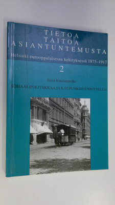 Jussi Kuusanmäki : Tietoa, taitoa, asiantuntemusta 2 : He...