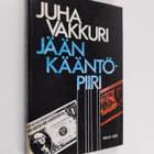 Juha Vakkuri : Jään kääntöpiiri - pikkukuva 1