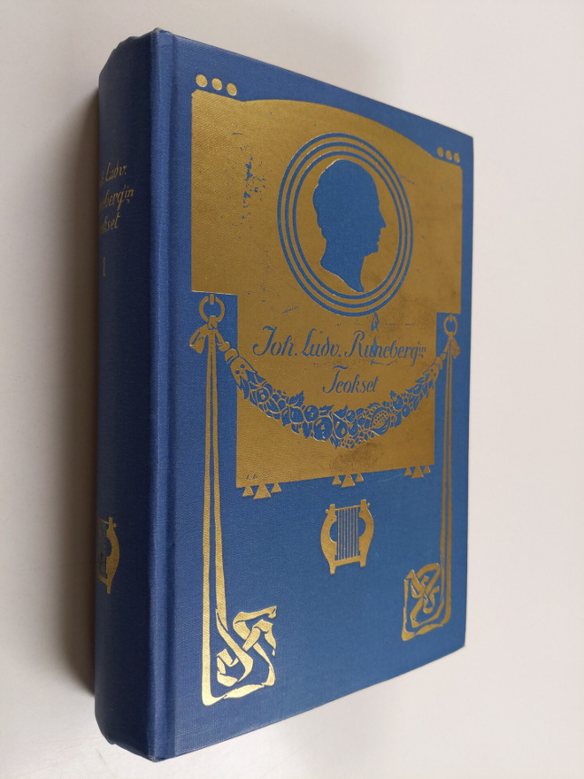 Johan Ludvig Runeberg : Johan Ludwig Runebergin teokset 1...