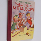 K. Merikoski : Valistuksen mittausoppi : maalaiskansakoul... - pikkukuva 1