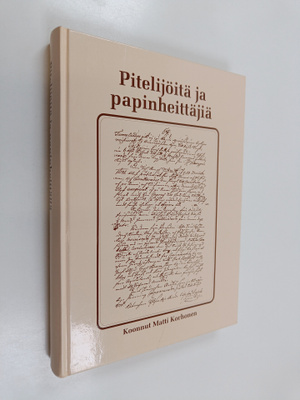 Pitelijöitä ja papinheittäjiä : epävirallinen Pyhäjärven ...