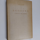Rabindranath Tagore : Sadhana : livets mening - pikkukuva 1