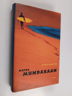 Otso Kautto : Matka Mundakaan