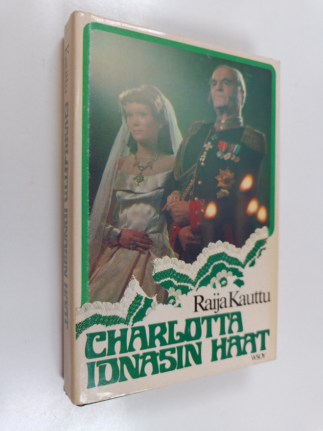 Raija Kauttu : Charlotta Idnäsin häät