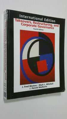 John Fred Weston : Takeovers, Restructuring, and Corporat...