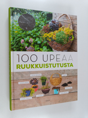 Catherine Delvaux : 100 upeaa ruukkuistutusta