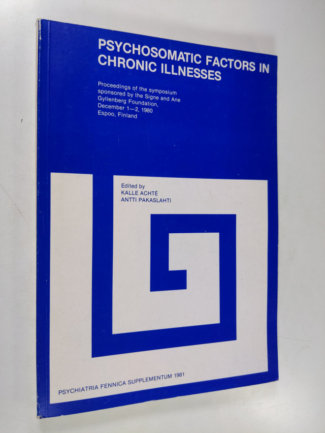 Karl Aimo Achte : Psychosomatic Factors in Chronic Illnes...