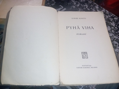 Ilmari Kianto : Pyhä Viha ( 1908 ) SIS POSTIKULU