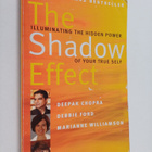 Deepak Chopra ym. : The shadow effect : illuminating the ... - pikkukuva 1