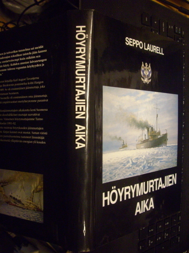 Seppo Laurell : Höyrymurtajien aika ( 1 p. 1992 ) Sis. post.