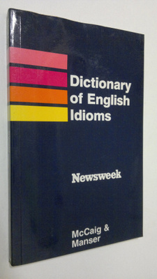 Isabel R. McCaig : A Learner's Dictionary of English Idioms