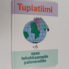 Torfinn Slåen : Tuplatiimi : opas tehokkaampiin palavereihin - pikkukuva 1