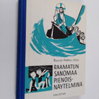 Maija Kuusi : Raamatun sanomaa pienoisnäytelminä - pikkukuva 1