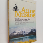 Anne Mustoe : Che Guevara and the Mountain of Silver - By... - pikkukuva 1