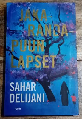 Sahar Delijani - Jakarandapuun lapset