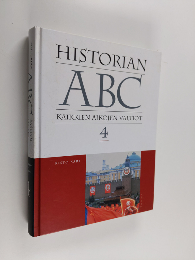Risto Kari : Historian ABC 4 : kaikkien aikojen valtiot :...