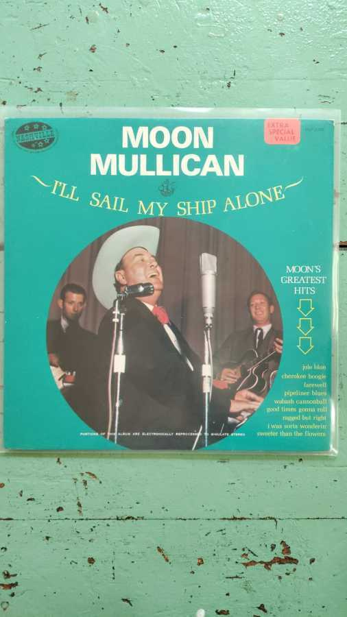 MOON MULLICAN -  I'LL SAIL MY SHIP ALONE LP