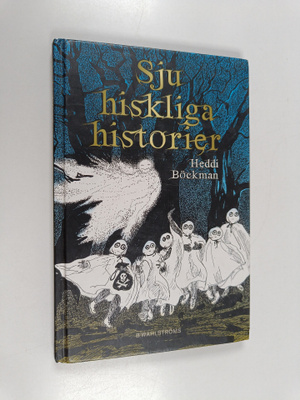 Heddi Böckman : Sju hiskliga historier