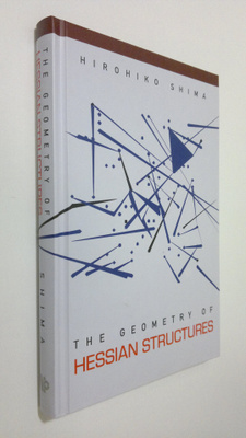 Hirohiko Shima : The Geometry of Hessian Structures