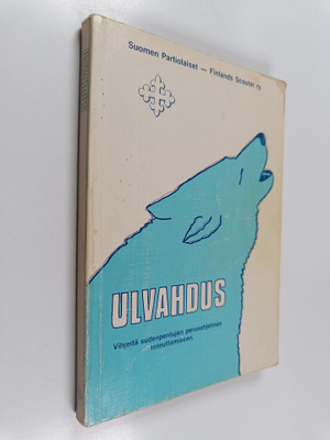 Ulvahdus : vihjeitä sudenpentujen perusohjelman toteuttam...