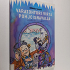 Mikko Lensu : Varatohtori Virta Pohjoisnavalla - pikkukuva 1