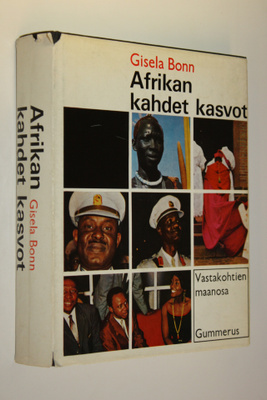 Gisela Bonn : Afrikan kahdet kasvot : vastakohtien maanosa