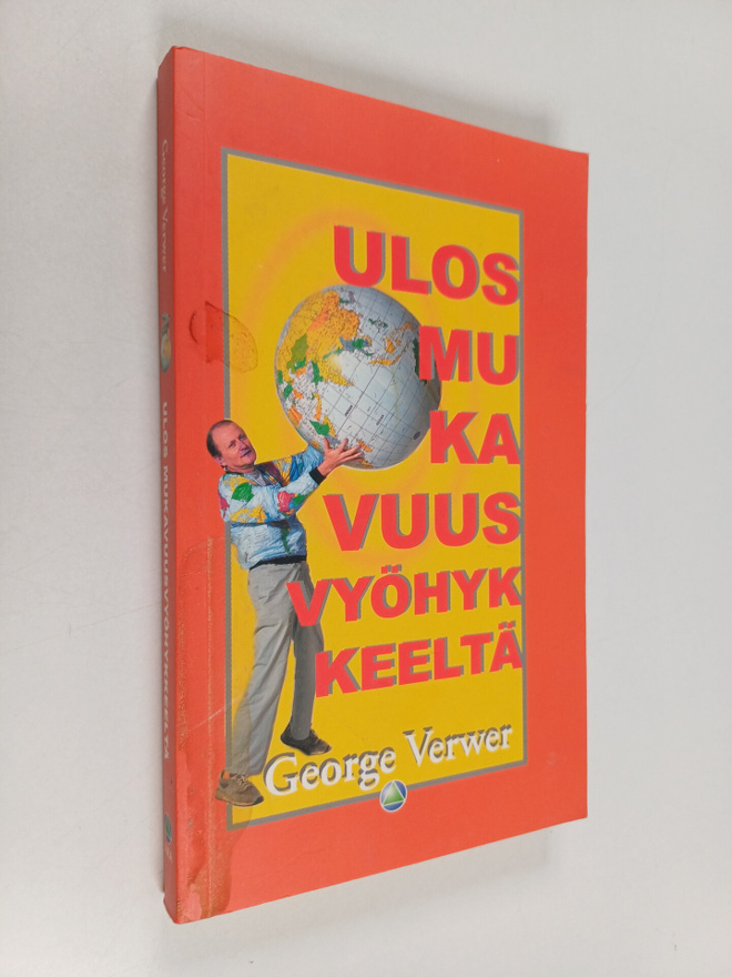 George Verwer : Ulos mukavuusvyöhykkeeltä