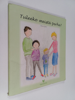 Anna Salmi : Tuleeko meistä perhe?