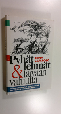 Tony Campolo : Pyhät lehmät & taivaan valuutta