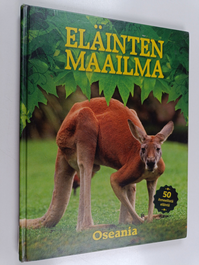 Jaana Palanterä ym. : Eläinten maailma - Oseania
