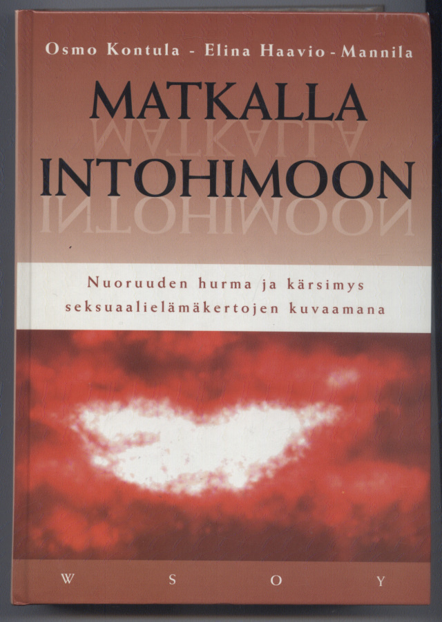 Osmo Kontula - Elina Haavio-Mannila: Matkalla intohimoon