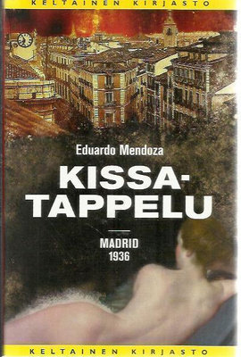 Eduardo Mendoza : Kissatappelu