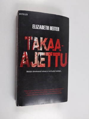 Elizabeth Heiter : Takaa-ajettu
