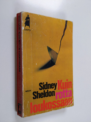 Sidney Sheldon : Kuin rotta loukossaan