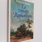 Francis Claudon : Le voyage romantique - pikkukuva 1