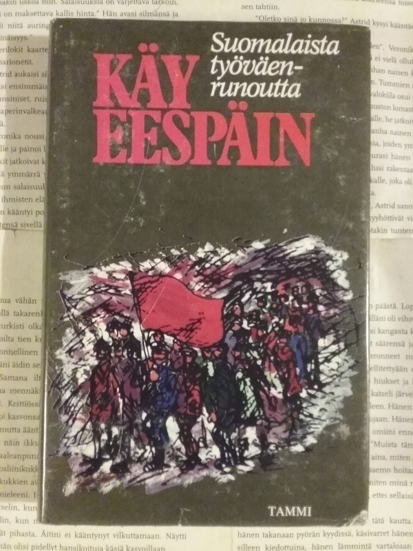 Käy eespäin: suomalaista työväenrunoutta (sid.)