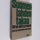 Endel Mallene ym. : Suomenlahden takaa - Viron uutta proo... - pikkukuva 1