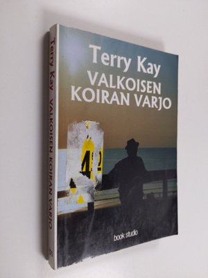 Terry Kay : Valkoisen koiran varjo