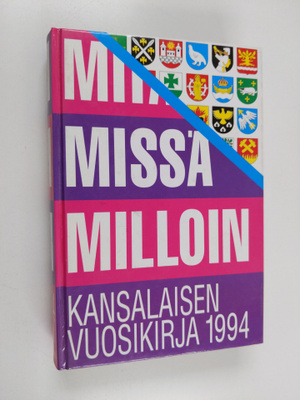 Mitä missä milloin 1994 : kansalaisen vuosikirja