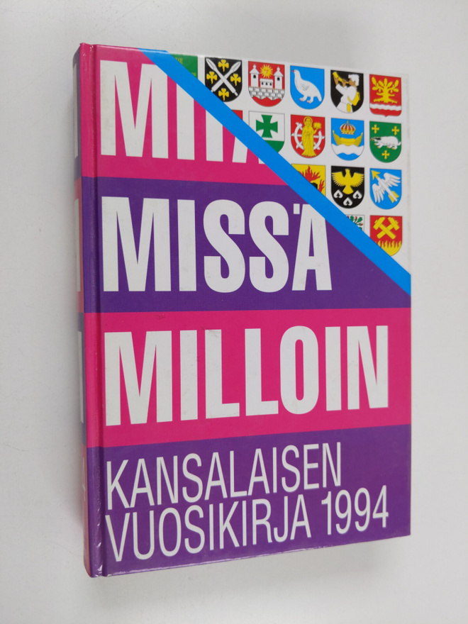 Mitä missä milloin 1994 : kansalaisen vuosikirja